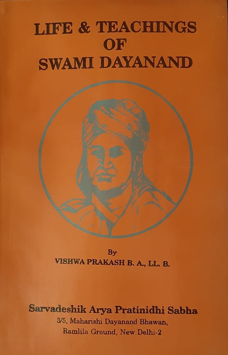 Life & Teachings of Swami Dayanand / स्वामी दयानन्द का जीवन और शिक्षा